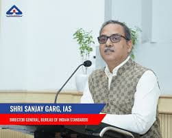 ಬಿಐಎಸ್ ಮಹಾನಿರ್ದೇಶಕರಾಗಿ ಸಂಜಯ್ ಗರ್ಗ್ ಅಧಿಕಾರ ಸ್ವೀಕಾರ