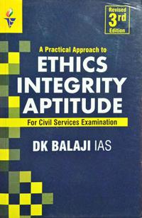ETHICS, INTEGRITY & APTITUDE| DK Balaji| 3 rd Edition