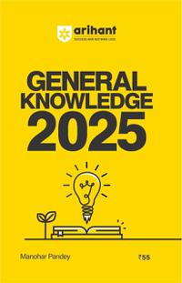General Knowledge 2025 Arihanta Publication
