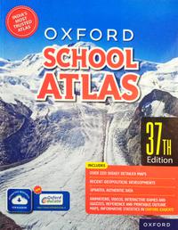 OXFORD SCHOOL ATLAS| 37th Edition